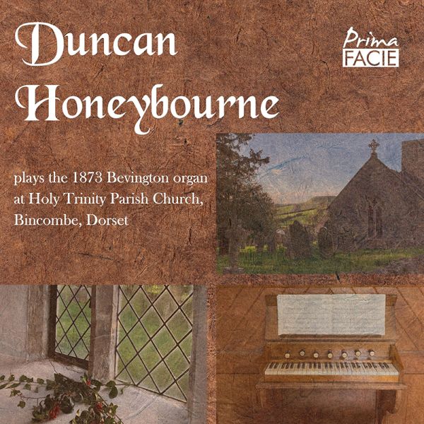 Duncan Honeybourne Plays the 1873 Bevington organ at Holy Trinity Parish Church, Bincombe, Dorset - album cover